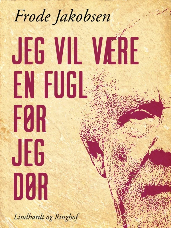 Jeg vil være en fugl før jeg dør