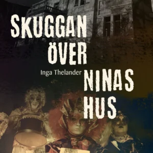 Skuggan över Ninas hus