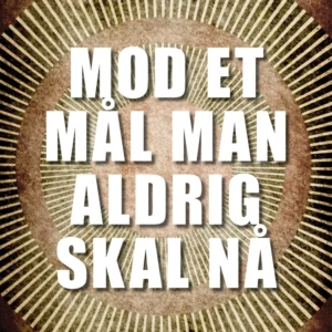 Mod et mål man aldrig skal nå
