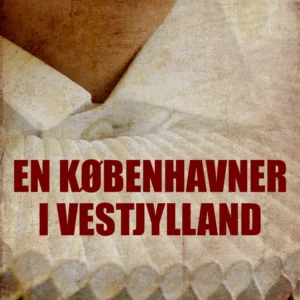 En københavner i Vestjylland