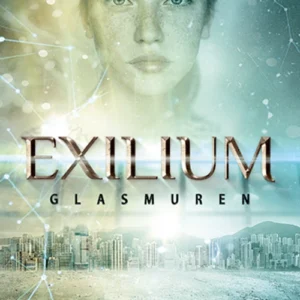 Exilium - Glasmuren