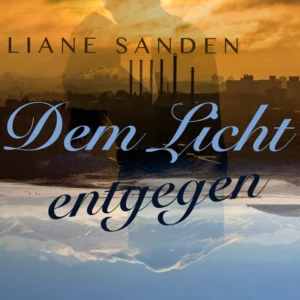 Dem Licht entgegen