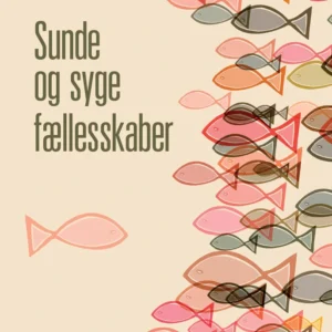 Sunde og syge fællesskaber