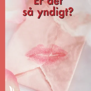 Er det så yndigt?