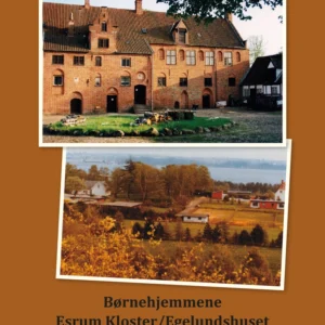 Børnehjemmene Esrum Kloster - Egelundshuset