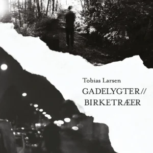 Gadelygter//Birketræer