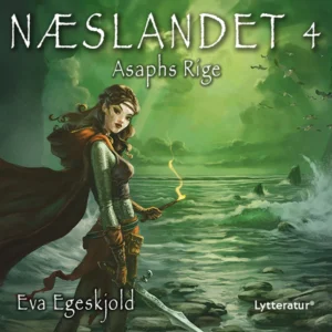 Næslandet 4: Asaphs Rige