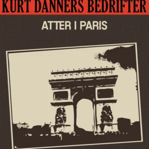 Kurt Danners bedrifter: Atter i Paris