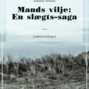 Mands vilje: En slægts-saga