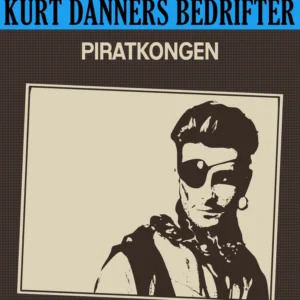 Kurt Danners bedrifter: Piratkongen