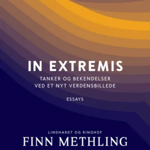 In extremis: tanker og bekendelser ved et nyt verdensbillede
