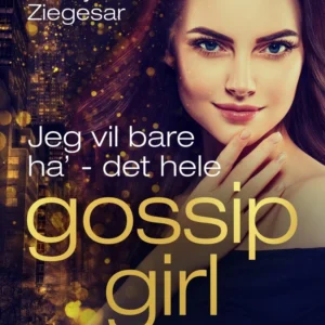 Jeg vil bare ha  -  det hele
