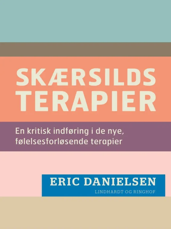 Skærsilds-terapier: en kritisk indføring i de nye, følelsesforløsende terapier