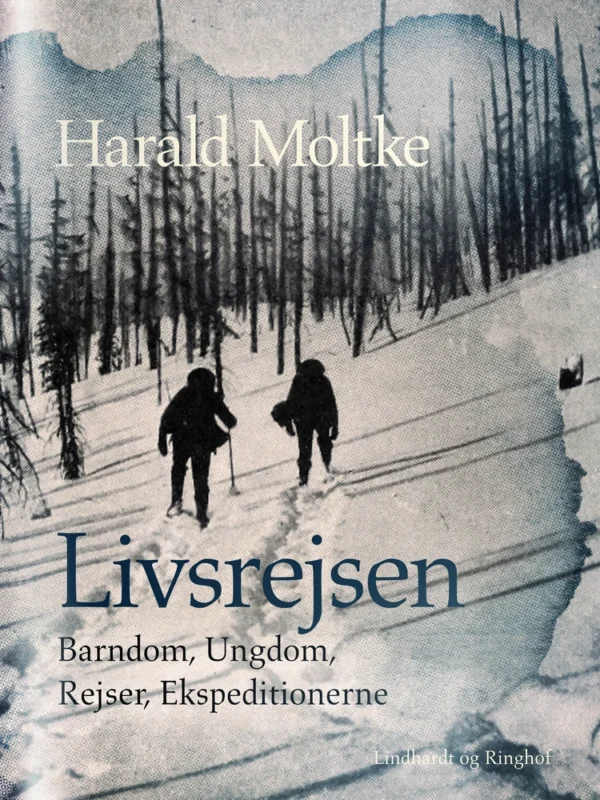 Livsrejsen: Barndom, Ungdom, Rejser, Ekspeditionerne