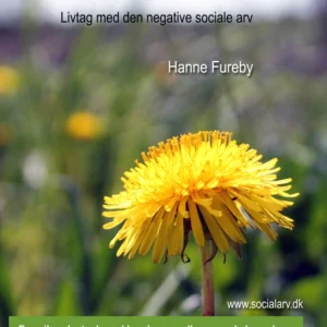 Dagbogsblade fra et Mælkebøttebarn - livtag med den negative sociale arv