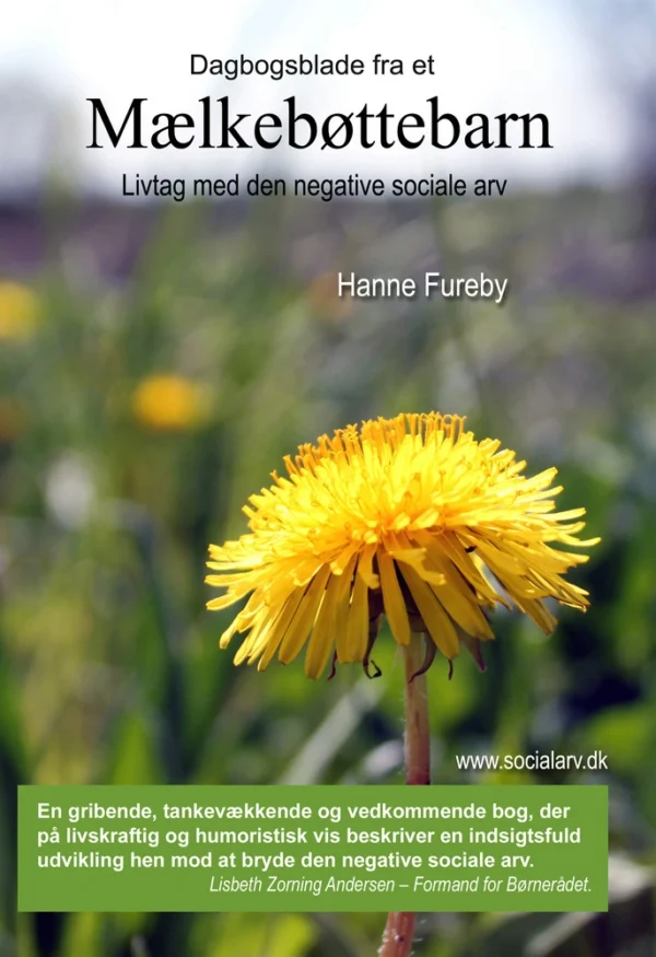 Dagbogsblade fra et Mælkebøttebarn - livtag med den negative sociale arv