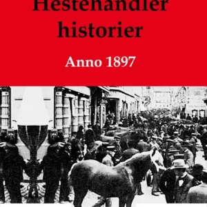 Hestehandlerhistorier fra 1897