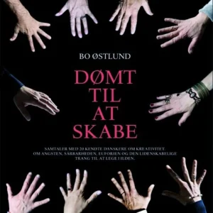 Dømt til at skabe