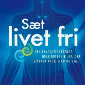 Sæt livet fri