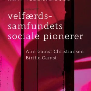 Velfærdssamfundets sociale pionerer