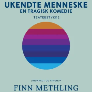 Ukendte menneske: En tragisk komedie