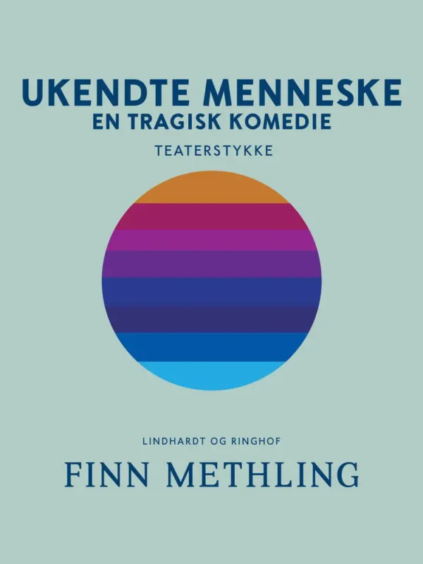 Ukendte menneske: En tragisk komedie