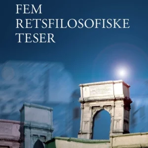 Fem retsfilosofiske teser