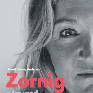 Zornig - fra vred til voksen