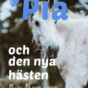 Pia och den nya hästen