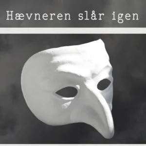 Hævneren slår igen