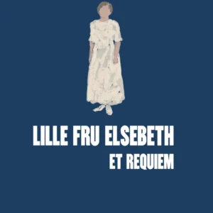 Lille fru Elsebeth: Et requiem