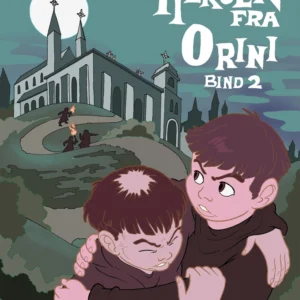 Heksen fra Orini (bind 2)