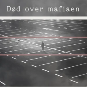 Død over mafiaen