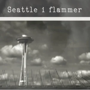 Seattle i flammer