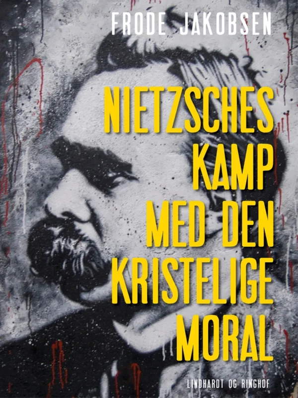 Nietzsches kamp med den kristelige moral