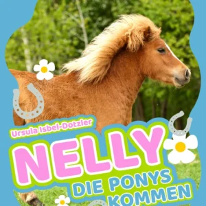 Nelly - Die Ponys kommen