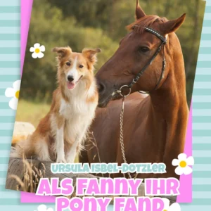 Als Fanny ihr Pony fand