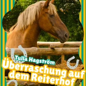 Ãberraschung auf dem Reiterhof