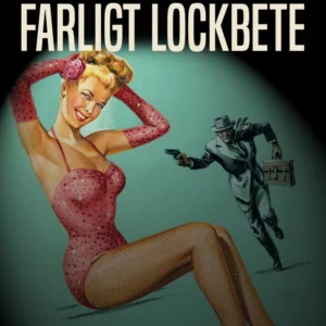 Farligt lockbete