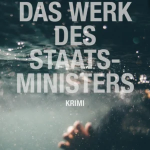 Das Werk des Staatsministers