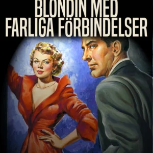 Blondin med farliga förbindelser