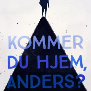 Kommer du hjem, Anders?