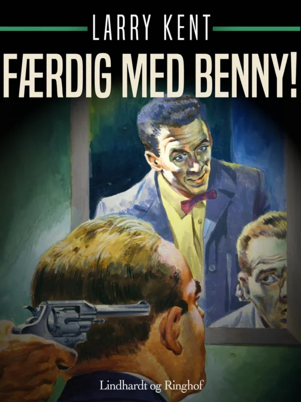 Færdig med Benny!