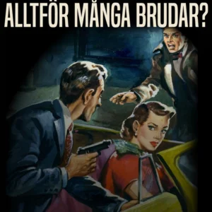 Alltför många brudar?