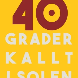 40 grader kallt i solen