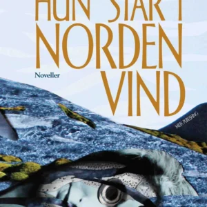 Hun står i nordenvind