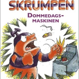 Skrumpen - dommedagsmaskinen