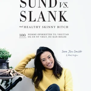 Sund vs. slank med Healty skinny bitch