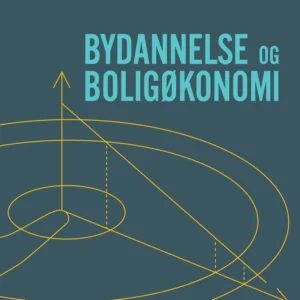 Bydannelse og boligøkonomi