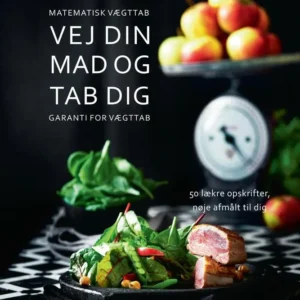 Vej din mad og tab dig